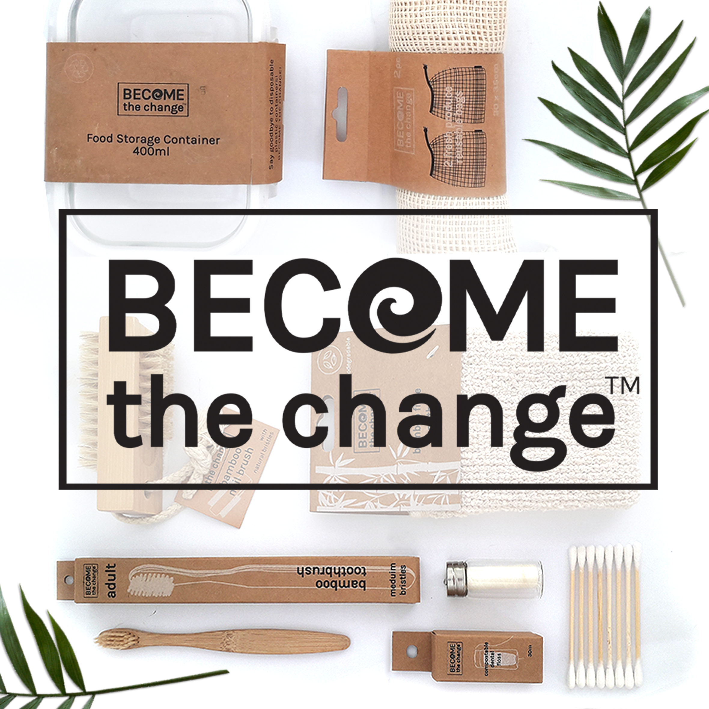 Become the Change Eco Range
